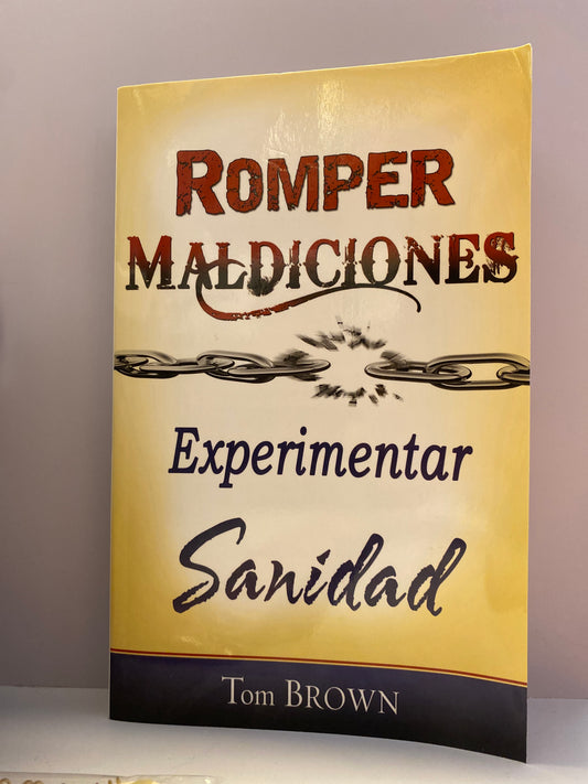 Romper Maldiciones Experimentar Sanidad Tom Brown