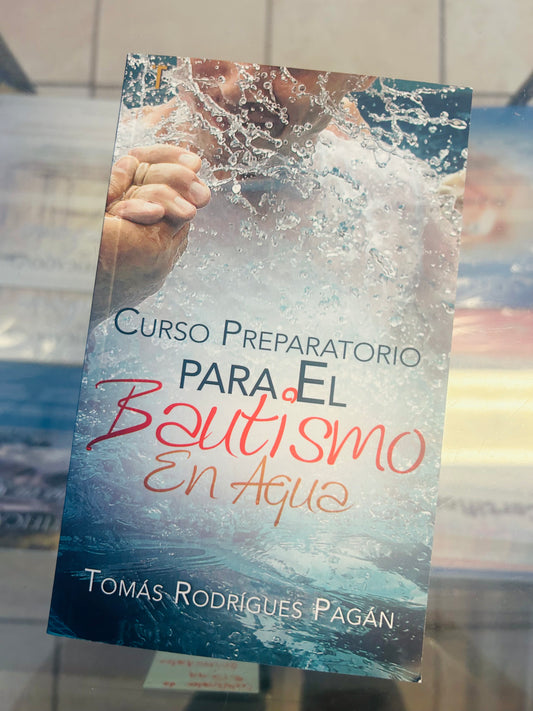 Curso Preparatorio para el Bautismo en Agua - Tomás Rodrígues Pagán