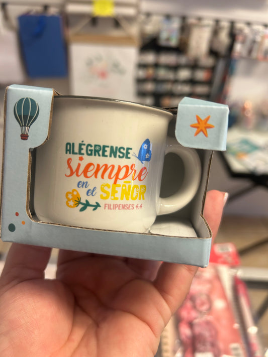 Taza pequeña 3OZ Alégrese siempre en el Señor Fil. 4:4