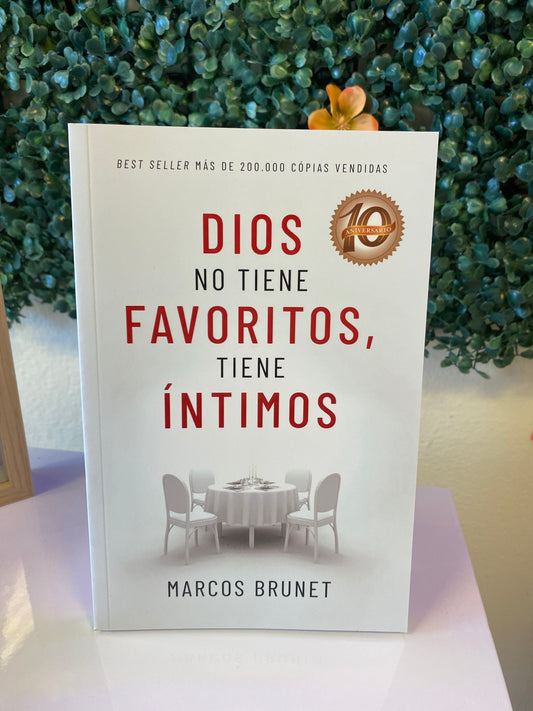 Dios no tiene Favoritos tiene íntimos Marcos Brunet